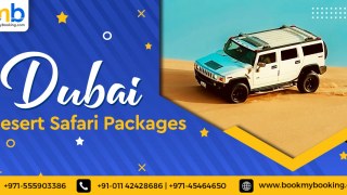 Dubai Desert Safari Packages Your Perfect Escape Gateway